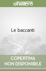 Le baccanti