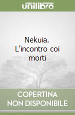 Nekuia. L'incontro coi morti libro