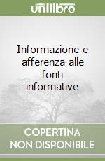 Informazione e afferenza alle fonti informative