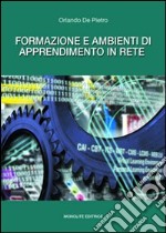 Formazione e ambienti di apprendimento in rete libro