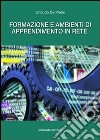 Formazione e ambienti di apprendimento in rete libro