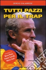 Tutti pazzi per il Trap libro