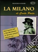 La Milano di Carlo Porta libro