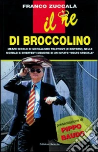 Il re di Broccolino libro