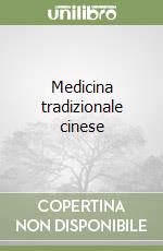 Medicina tradizionale cinese libro