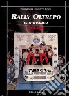 Rally oltrepo in fotografia (2003-2004) libro