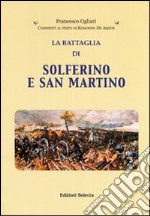 La battaglia di Solferino e San Martino libro