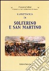 La battaglia di Solferino e San Martino libro