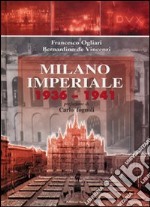 Milano imperiale 1936-1941 libro