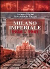 Milano imperiale 1936-1941 libro