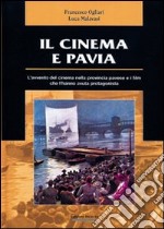 Il cinema e Pavia libro