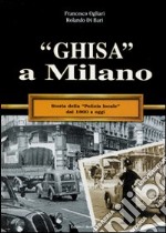 «Ghisa» a Milano libro