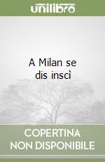 A Milan se dis inscì libro