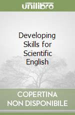 Developing Skills for Scientific English