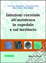 Infezioni correlate all'assistenza in ospedale e sul territorio libro