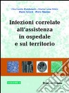 Infezioni correlate all'assistenza in ospedale e sul territorio libro