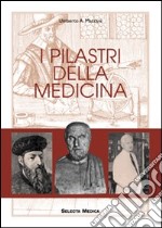 I Pilastri della medicina libro