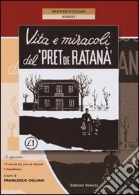 Vita e miracoli del «pret de Ratanà» (rist. anast.) libro