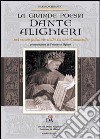 Dante Alighieri. Nel cuore pulsante della Divina Commedia. La grande poesia libro di Ciprandi S. (cur.)