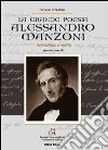 Alessandro Manzoni. Invenzione e verità. La grande poesia libro di Ciprandi S. (cur.)