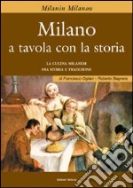 Milano a tavola con la storia libro