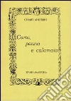 Carta, penna e calamaio (rist. anastatica) libro