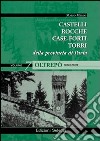 Castelli, rocche, case-forti, torri della provincia di Pavia vol. 5-7: Oltrepò libro