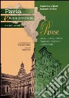 Pavia e la sua provincia. Vol. 7: Pavese. Storia, cultura, colture, leggende, tradizioni e personaggi libro