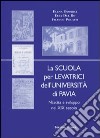 La scuola per levatrici dell'Università di Pavia. Nascita e sviluppo del XIX secolo libro