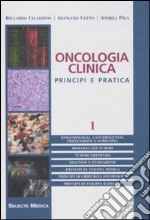 Oncologia clinica. Principi e pratica (1) libro