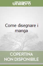 Come disegnare i manga libro