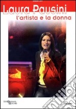 Laura Pausini... l'artista e la donna libro