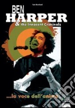 Ben Harper & The innocent criminals... la voce dell'anima