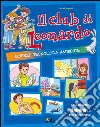 Il club di Leonardo. Per potenziare. Per la 5ª classe elementare libro di Rampoldi Paola