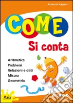 Come si conta. Per la Scuola elementare. Vol. 2: Per progredire libro