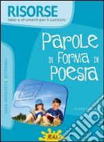 Parole in forma di poesia libro