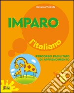 Imparo l'italiano. Vol. B. Per la Scuola elementare libro