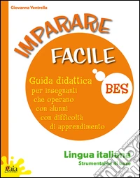 Imparare facile. Lingua italiana. Strumentalità di base libro