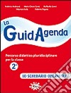 La guidagenda. Percorso didattico pluridisciplinare. Lo schedario operativo. Per la 2ª classe elementare libro