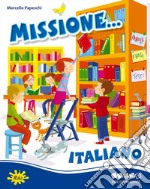 Missione italiano... Per potenziare libro