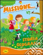 Missione... storia e geografia. Per la Scuole elementare. Vol. 2