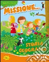 Missione... storia e geografia. Per la Scuole elementare. Vol. 2 libro