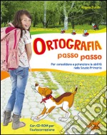 Ortografia passo passo. Per la Scuola elementare libro