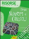 Primi numeri e calcoli. Con CD-ROM libro