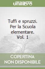 Tuffi e spruzzi. Per la Scuola elementare. Vol. 1