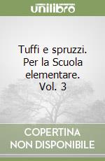 Tuffi e spruzzi. Per la Scuola elementare. Vol. 3 libro