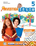 Investigatesto. Per la 5 ? classe della Scuola elementare. Con e-book. Con espansione online. Vol. 2 libro