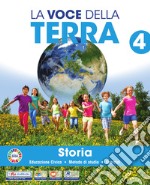 Voce della terra più. Area antropologica. Con Storia, Geografia, Il libro delle mappe 4-5, Atlante 4-5, Educazione civica 4-5. Per la 4ª classe elementare. Con e-book. Con espansione online (La). Vol. 1 libro