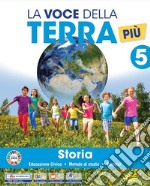 Voce della terra più. Con Storia, Geografia, Scienze, Matematica. Per la 5ª classe elementare. Con e-book. Con espansione online (La). Vol. 2 libro