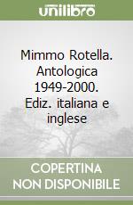 Mimmo Rotella. Antologica 1949-2000. Ediz. italiana e inglese libro